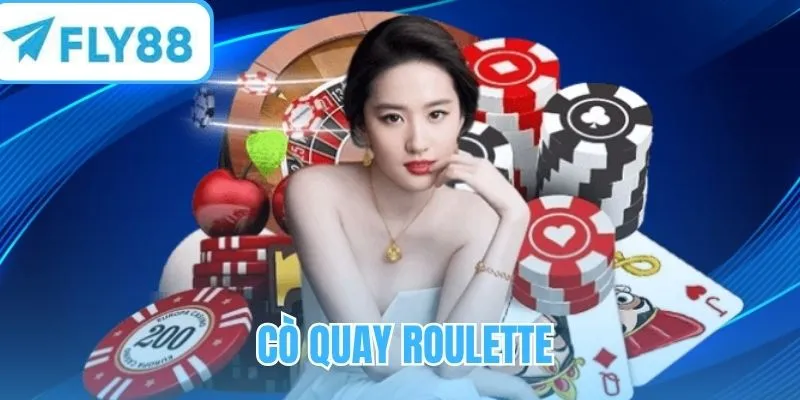 Trải nghiệm bàn quay Roulette